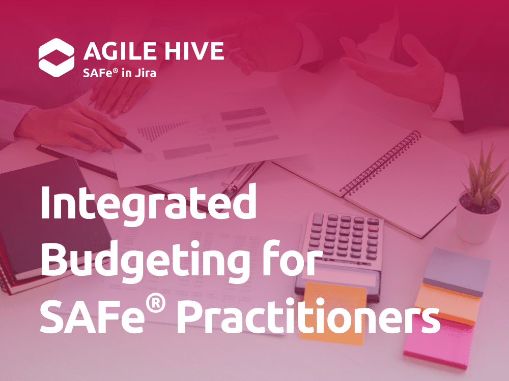 Integrated Budgeting for SAFe® Practitioners