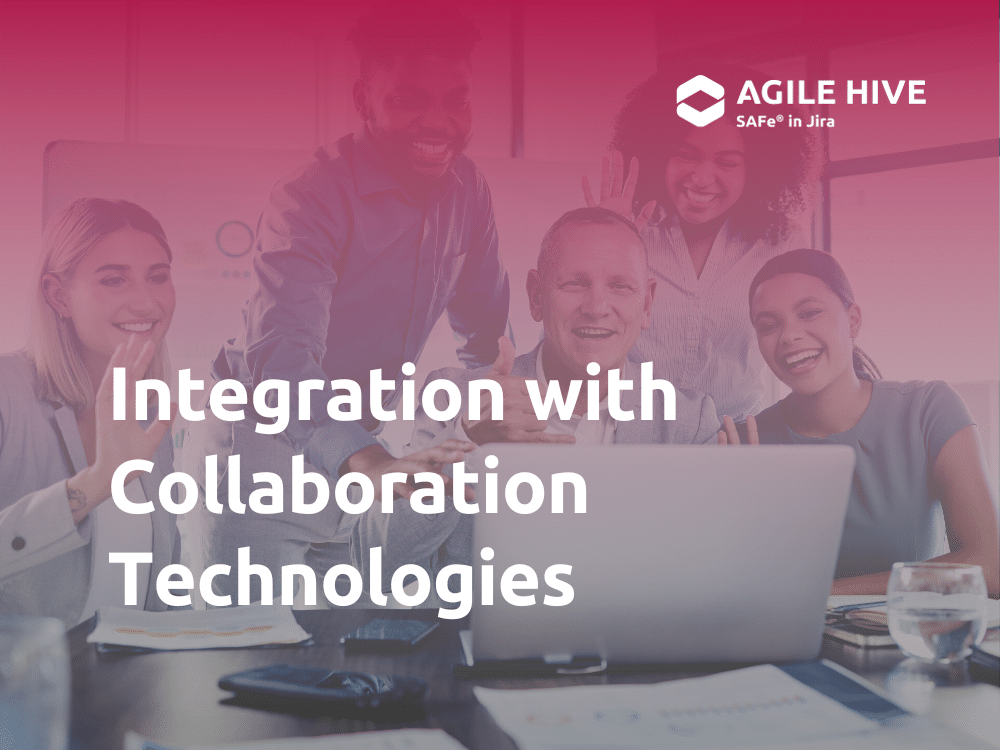 Agile Hive Integration with Collaboration Technologies