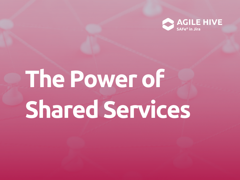 Shared services in SAFe (Scaled Agile Framework)
